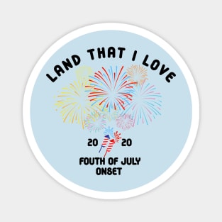 land that i love forth of july 2020 onset Magnet